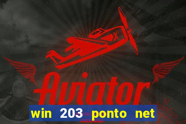 win 203 ponto net jogo download